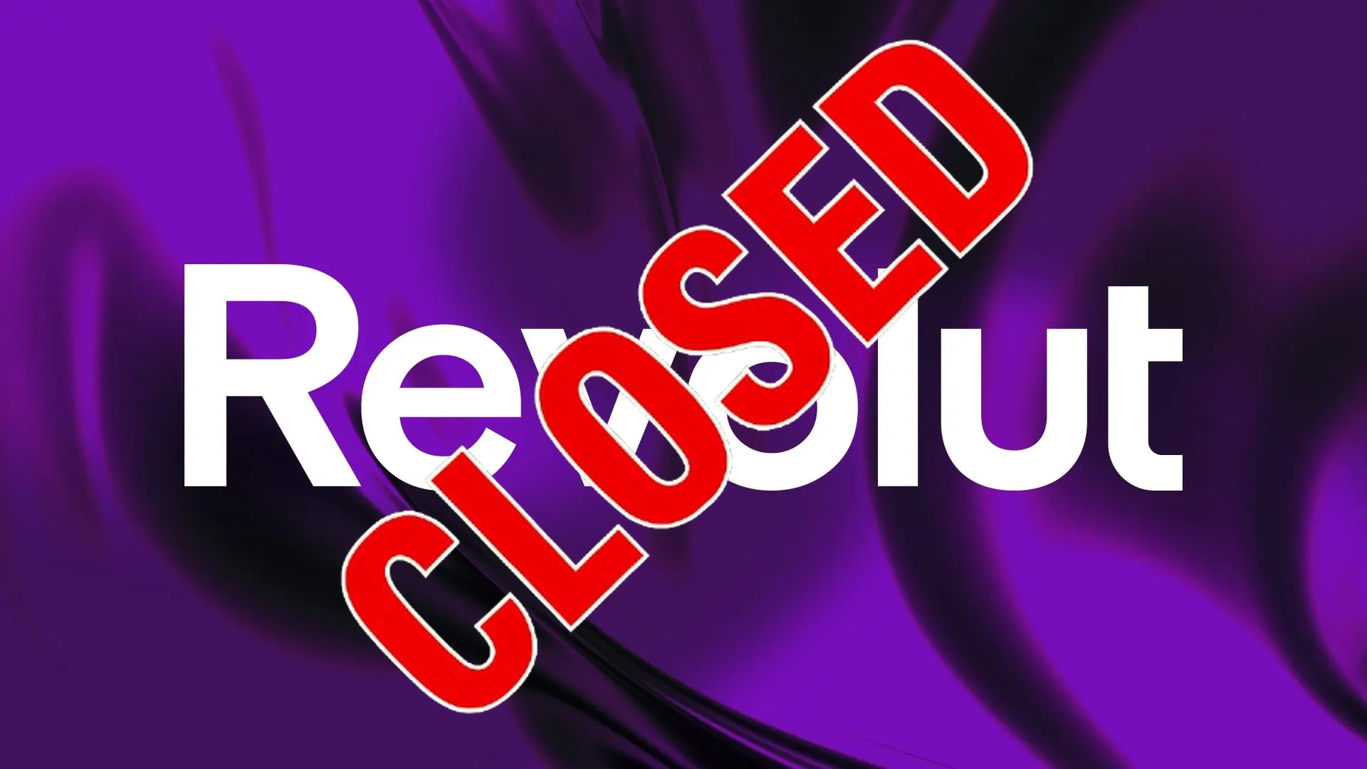 CLOSED: REVOLUT